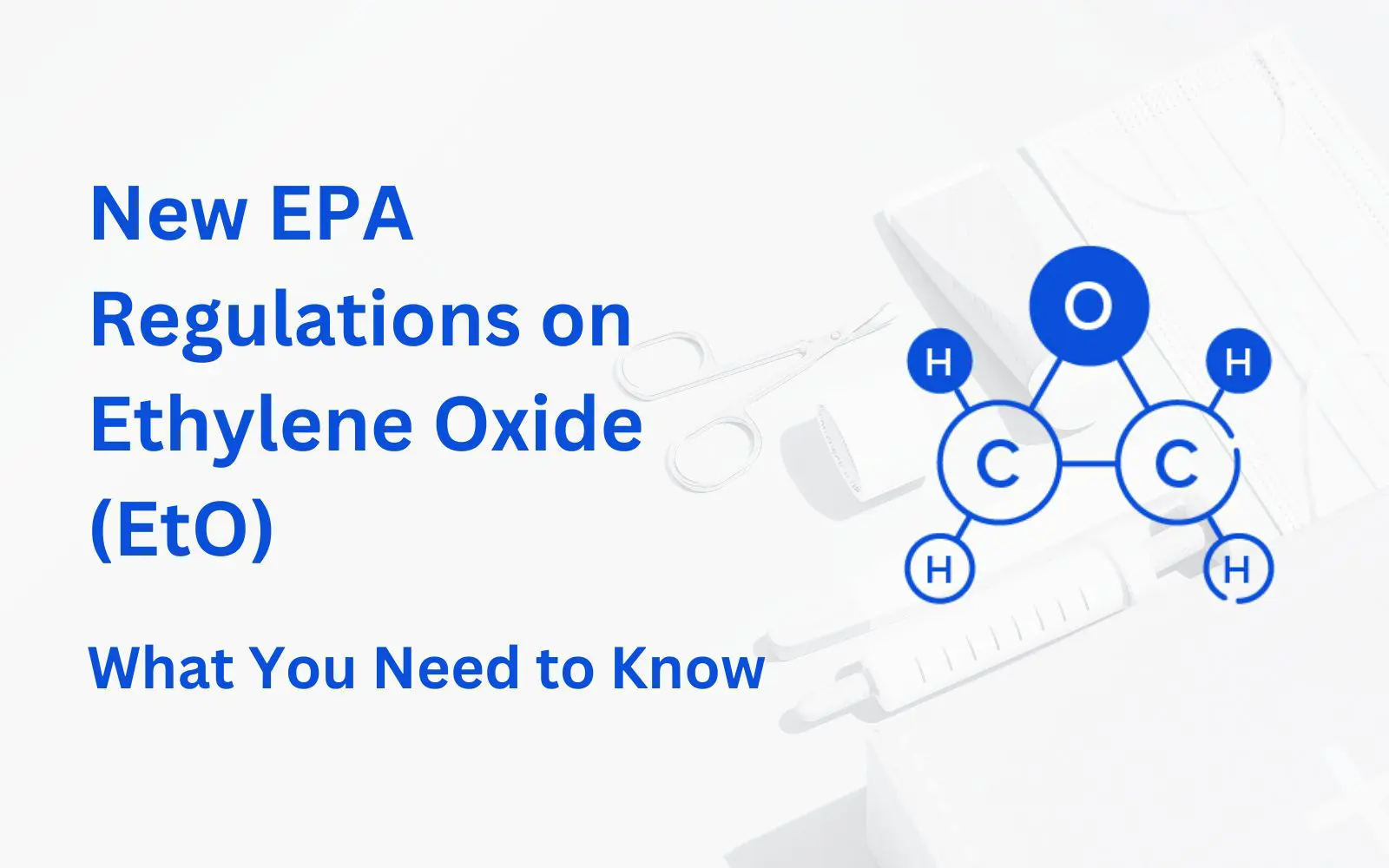EPA Faces Pressure to Retain Ethylene Oxide Emission Standards